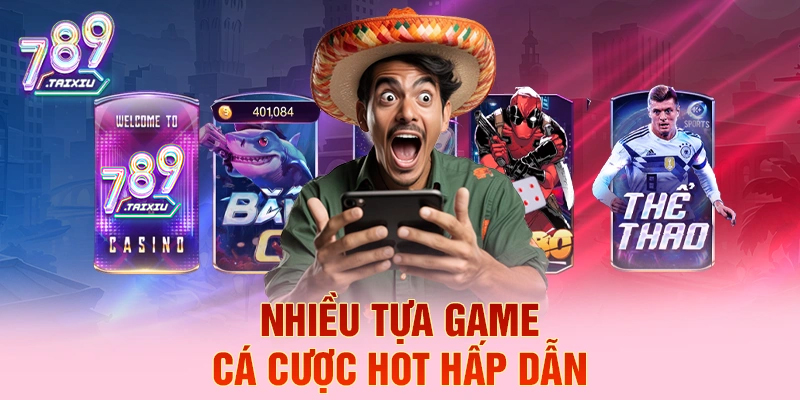Các tựa game cá cược hấp dẫn tại 9bet